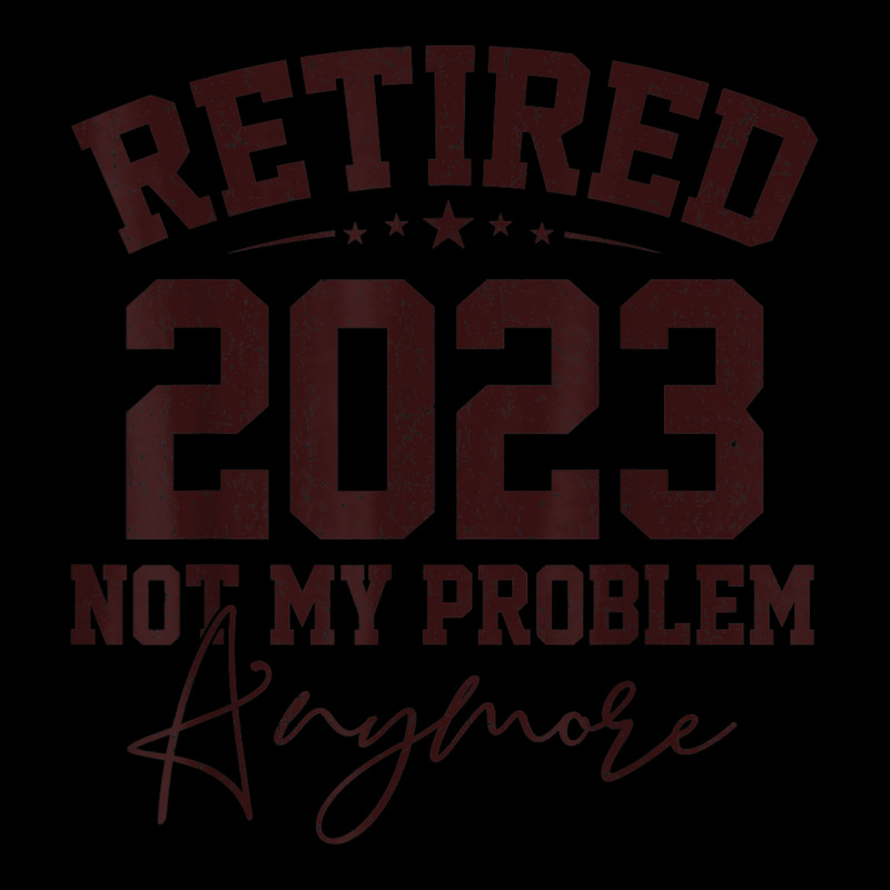 Teacher Retired 2023 Not My Problem Anymore Nurse Retirement V-neck Tee | Artistshot