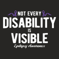 Not Every Disability Is Visible Epilepsy Awareness T Shirt Ladies Fitted T-shirt | Artistshot