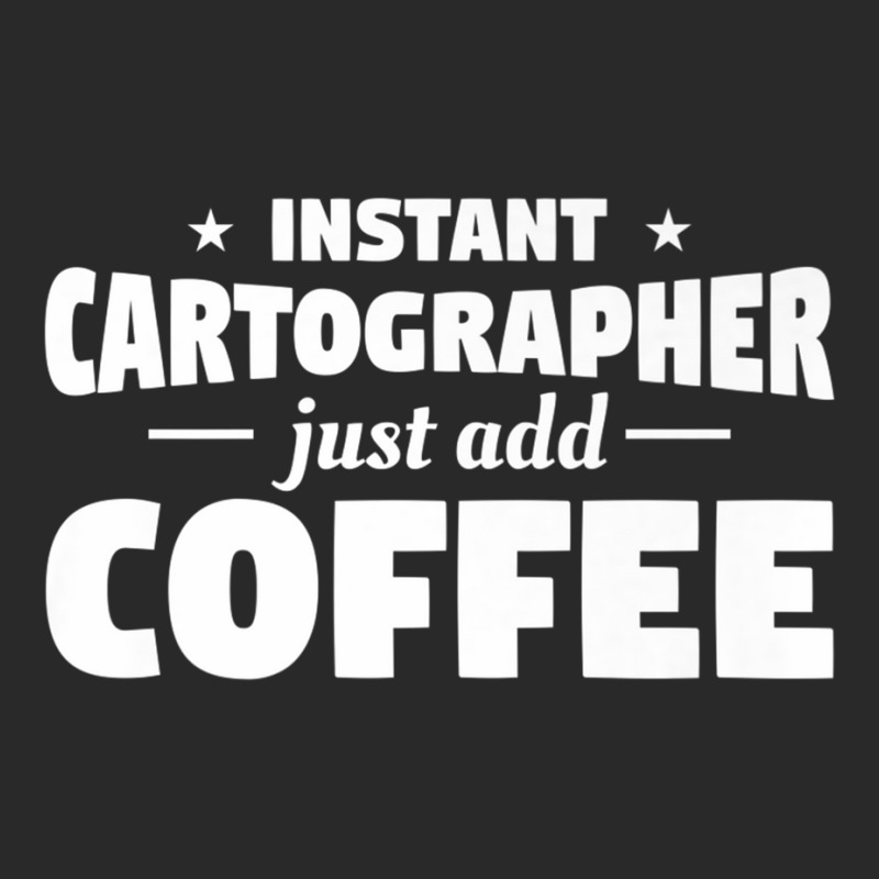 Instant Cartographer Just Add Coffee Cartography Premium T Shirt Toddler T-shirt by cm-arts | Artistshot