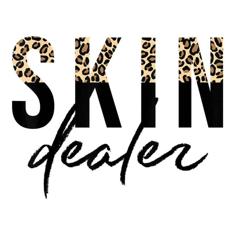 Skin Dealer Skincare Esthetician Leopard Skin Dealer T Shirt V-neck Tee | Artistshot