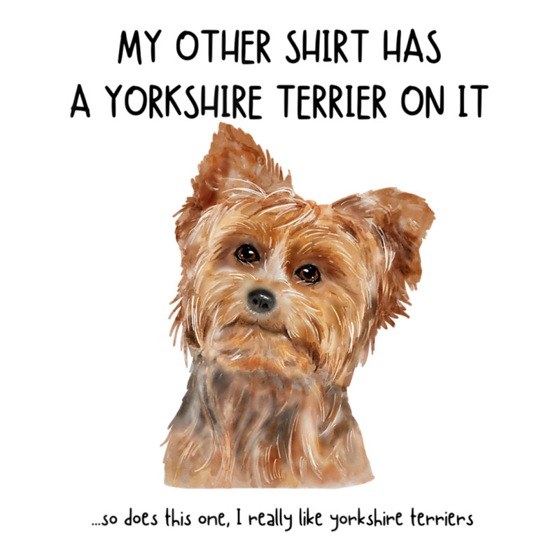 My Other Things Has A Yorkshire Terrier Dog On It Funny Pets T Shirt Women's Pajamas Set by cm-arts | Artistshot