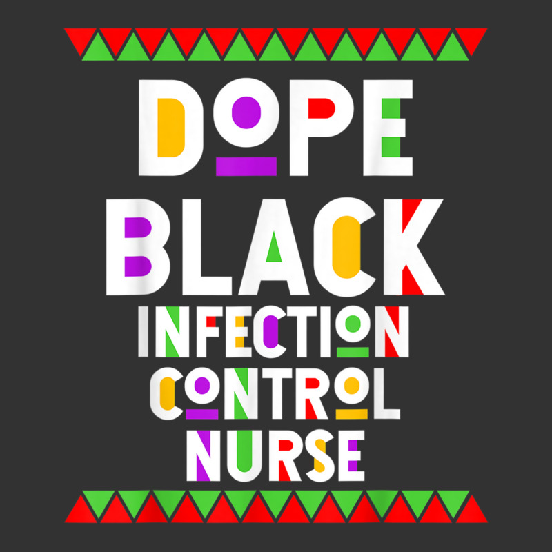 Dope Black Infection Control Nurse African American Job T Shirt Baby Bodysuit | Artistshot