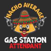 Nacho Average Gas Station Attendant Gas Pump Gasoline Fuel Exclusive T-shirt | Artistshot