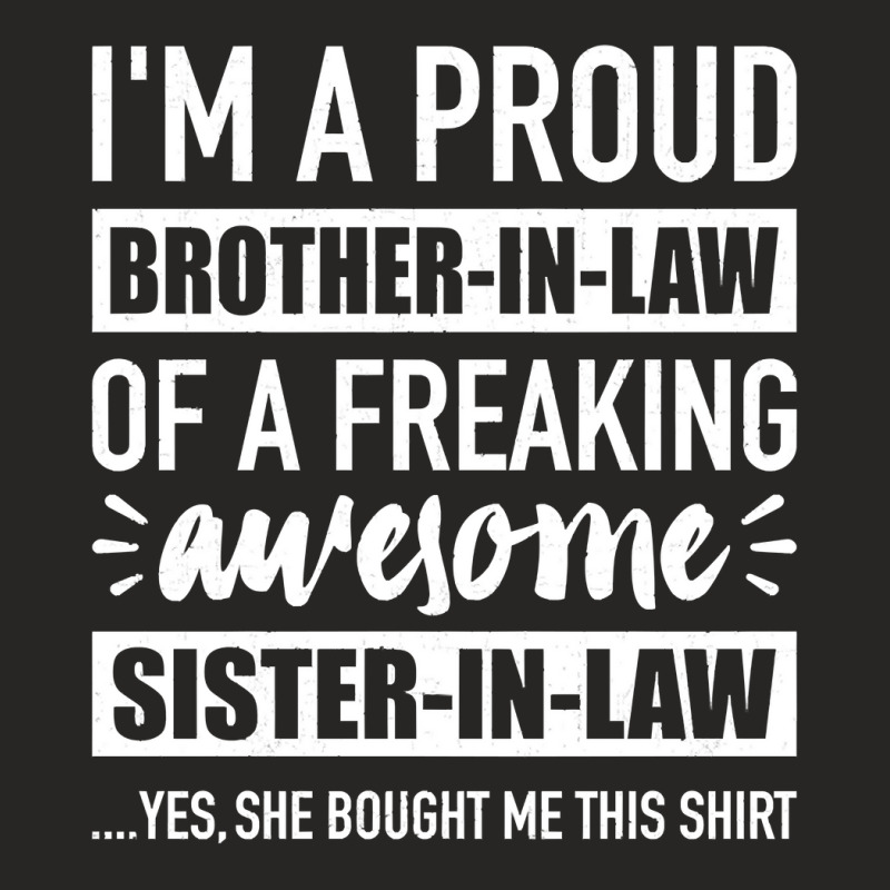 Proud Brother In Law Of Awesome Sister In Law Pullover Hoodie Ladies Fitted T-Shirt by tuftsmirussom | Artistshot