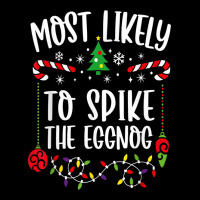 Most Likely To Spike The Eggnog Matching Family Christmas Zipper Hoodie | Artistshot