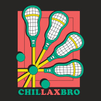 Funny Lacrosse Sticks And Balls Chillax Bro Lacrosse Team Sweatshirt Ladies Fitted T-shirt | Artistshot