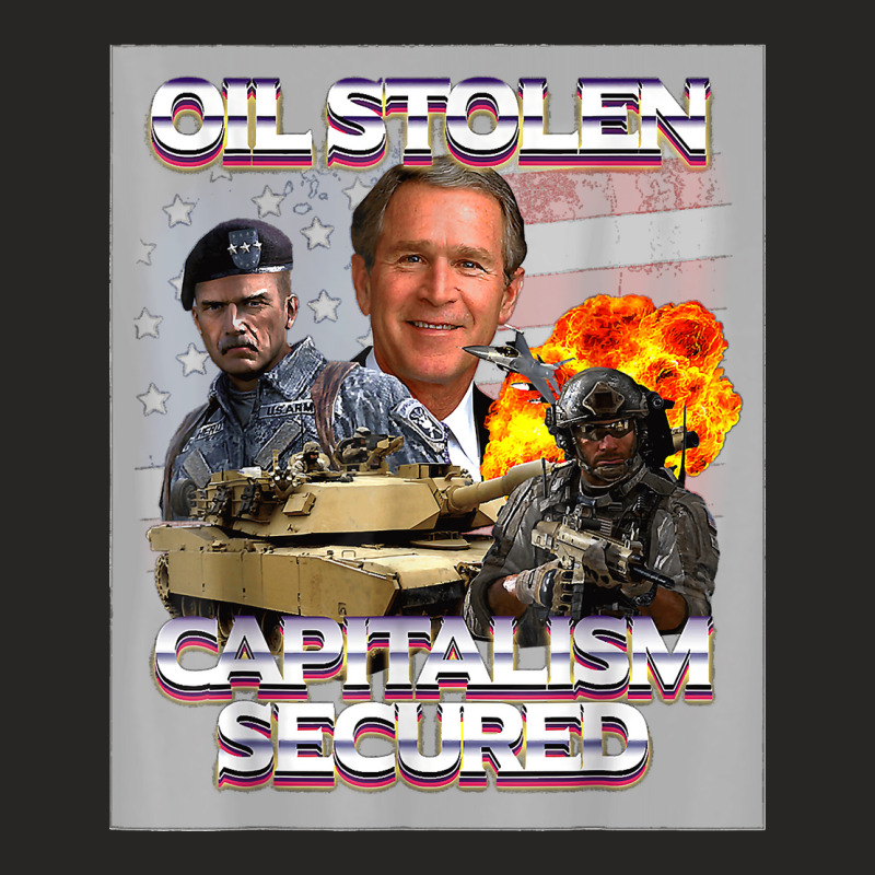 Oil Stolen Funny, Oil Stolen Capitalism Secured Ladies Fitted T-Shirt by MaryTMcgoffin | Artistshot