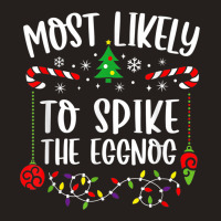 Most Likely To Spike The Eggnog Family Christmas Pajamas Tank Top | Artistshot