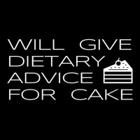 Will Give Dietary Advice For Cake Funny Dietitian Dietician Long Sleev Maternity Scoop Neck T-shirt | Artistshot