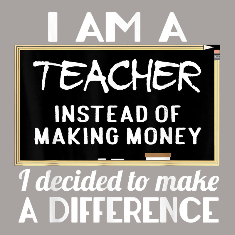 Teacher Funny Gift   I'm A Teacher Instead Of Making Money T Shirt Racerback Tank by cm-arts | Artistshot