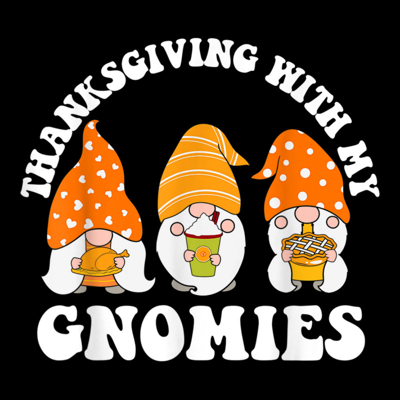 Thanksgiving With My Gnomies Funny Gnomes Autumn Holiday Pocket T-shirt | Artistshot