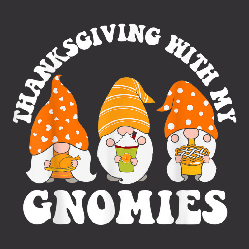 Thanksgiving With My Gnomies Funny Gnomes Autumn Holiday Vintage Hoodie And Short Set | Artistshot