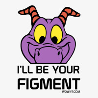 I'll Be Your Figment   Epcot, Journey Into Imagination   Wdwnt.com   D Ladies Fitted T-shirt | Artistshot