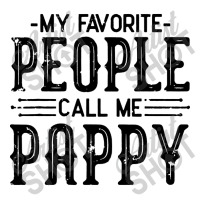 My Favorite People Call Me Pappy Fathers Youth Sweatshirt | Artistshot