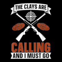 The Clays Are Calling Clay Trap Shooting Sport Clay Shooting T Shirt Kids Cap | Artistshot