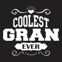 Coolest Gran Ever T-shirt | Artistshot