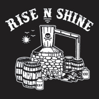 Moonshiner Still Rise And Shine, Moonshiner Still Rise And Shine Vinta T-shirt | Artistshot