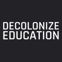 Decolonize Education Indigenous Native American Teach Latinx T Shirt Youth Tee | Artistshot