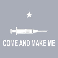 Funny Anti Vaccine Mandate Come And Make Me No Forced Vax Tank Dress | Artistshot