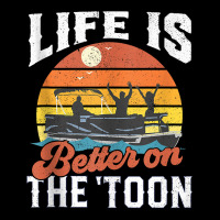 Life Is Better On The Toon Pontoon Boat Boating Gift For Dad Tank Top Toddler Sweatshirt | Artistshot