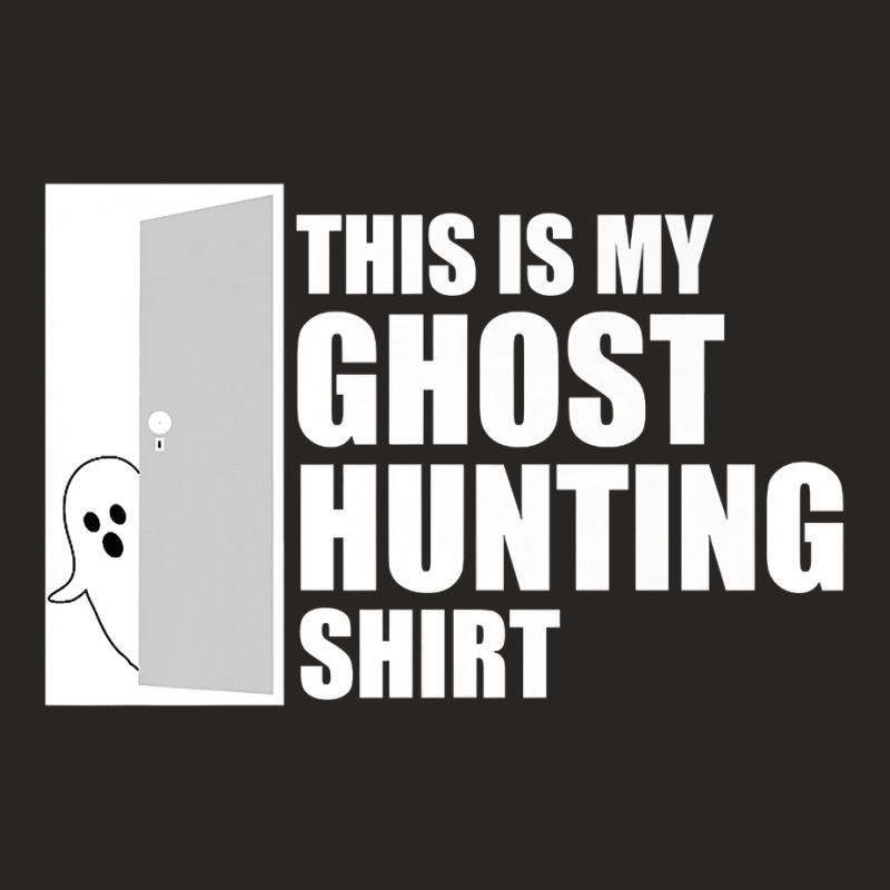 This Is My Ghost Hunting Paranormal Investigators Ladies Fitted T-Shirt by RiekertAlennah | Artistshot