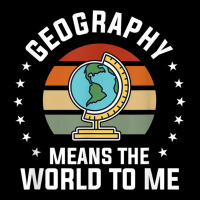 Geography Means The World To Me Geographer World Map Zipper Hoodie | Artistshot