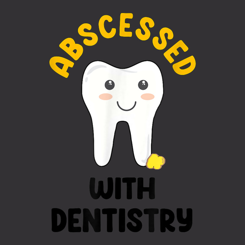 Cute Abscessed With Dentistry   Funny Dental Oral Pun Shirt Vintage Hoodie And Short Set | Artistshot