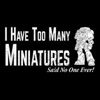 Wargaming Too Many Miniature Funny Wargamer Gift T Shirt Adjustable Cap | Artistshot