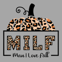 Milf Man I Love Fall Funny Woman Autumn Seasons Lover Sweatshirt Toddler Sweatshirt | Artistshot