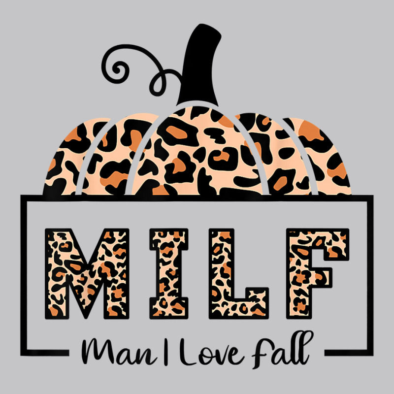 Milf Man I Love Fall Funny Woman Autumn Seasons Lover Sweatshirt Baby Bodysuit by cm-arts | Artistshot