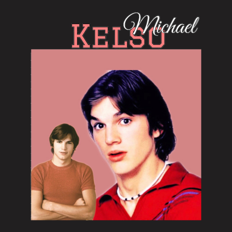 Michael Kelso 70s Show T-Shirt by cm-arts | Artistshot