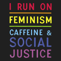 I Run On Feminism Caffeine And Social Justice Ladies Polo Shirt | Artistshot