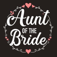 Aunt Of The Bride For Weddings Tank Top | Artistshot