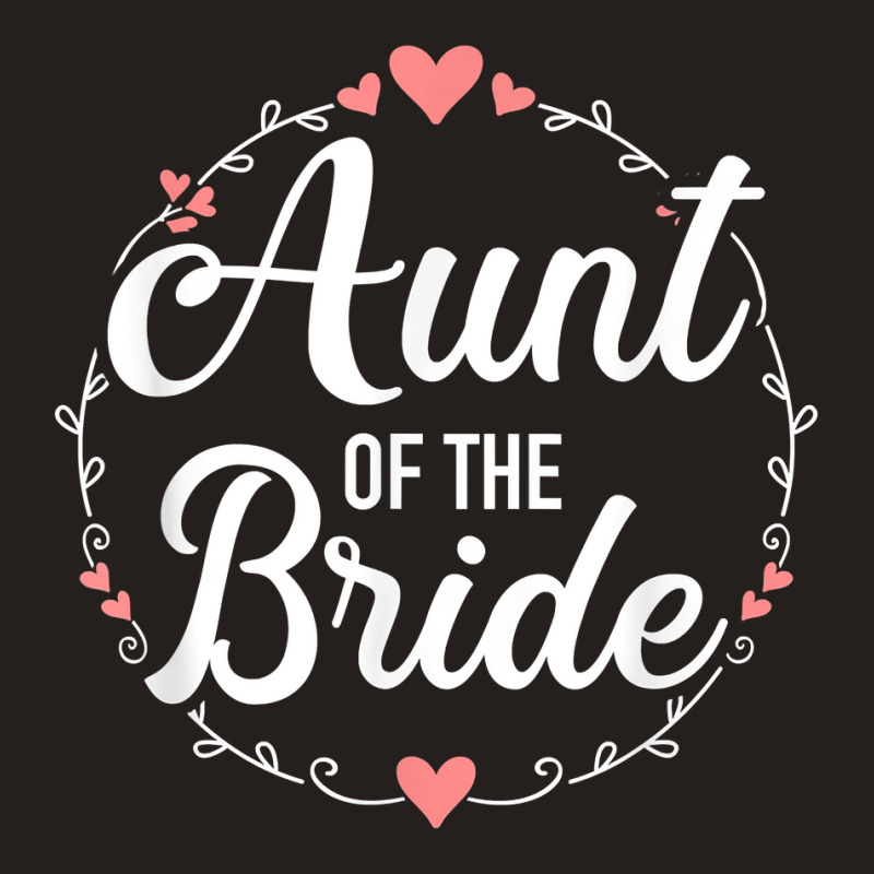 Aunt Of The Bride For Weddings Tank Top | Artistshot
