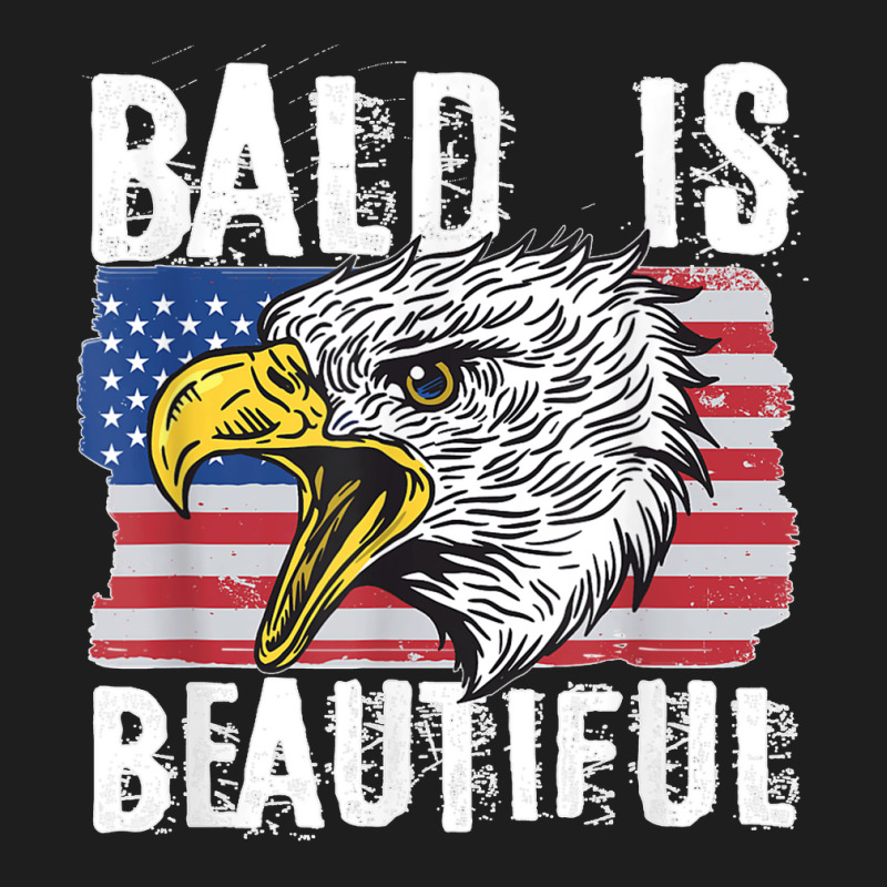 Bald Is Beautiful 4th Of July Independence Day Bald Eagle Classic T-shirt | Artistshot