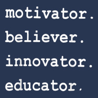 Teacher Motivator Believer Innovator Educator T Shirt Men Denim Jacket | Artistshot