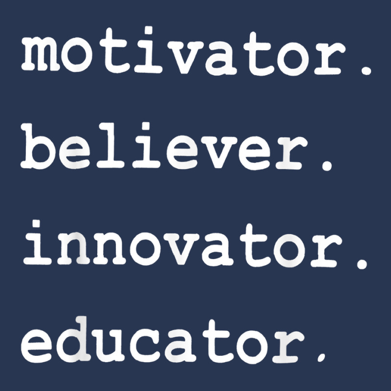 Teacher Motivator Believer Innovator Educator T Shirt Men Denim Jacket by nyxexaelaewe7 | Artistshot