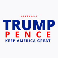 Trump Pence Keep America Great T-shirt | Artistshot