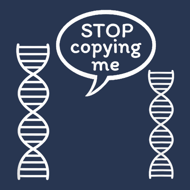 Stop Copying Me Funny Genetics Biology Dna Double Helix T Shirt Ladies Denim Jacket by cm-arts | Artistshot