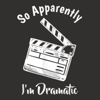 So Apparently I'm Dramatic Funny Actor Actress Acting Gift Champion Hoodie | Artistshot