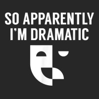 So Apparently I'm Dramatic Funny Artist Actor Actress Actings Men's T-shirt Pajama Set | Artistshot