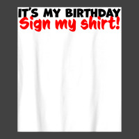 Sign My Shirt T Shirt Vintage T-shirt | Artistshot