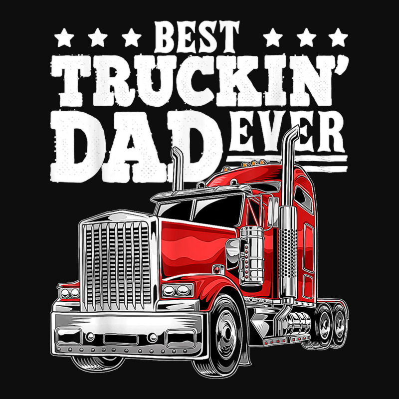 Best Truckin Dad Ever Big Rig Trucker Father's Day Crop Top by URVIBUPADHYAY | Artistshot