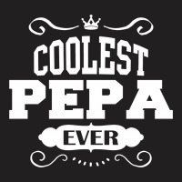 Coolest Pepa Ever T-shirt | Artistshot