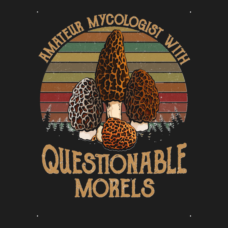 Amateur Mycologist With Questionable Morels Classic Classic T-shirt by lyheranea | Artistshot