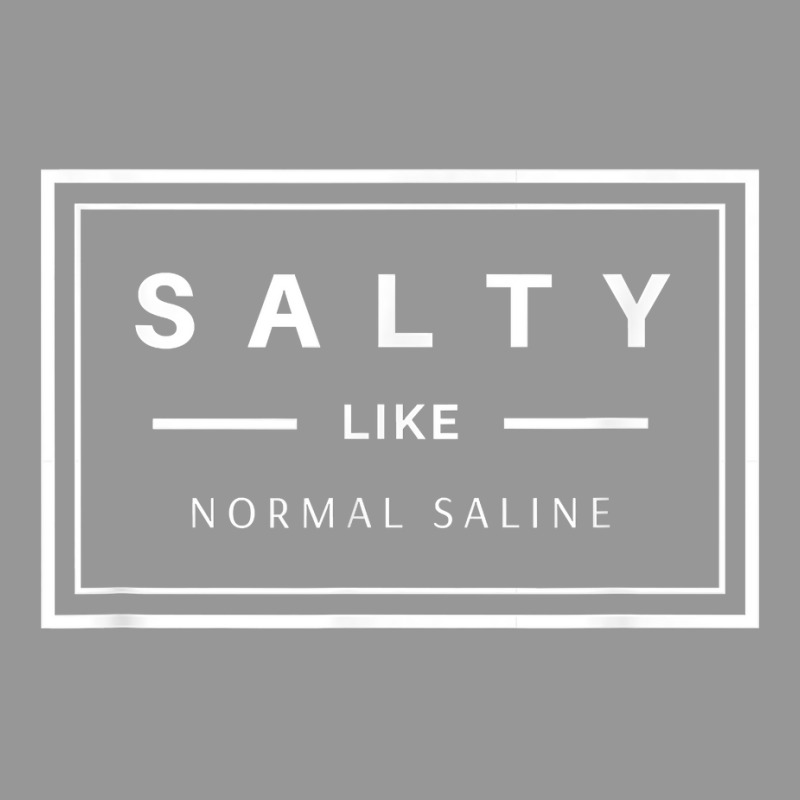 Salty Like Normal Saline White Text Design T Shirt Women's V-Neck T-Shirt by chicoavsmaydav | Artistshot