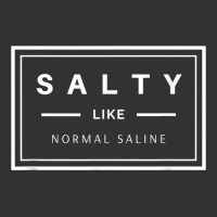 Salty Like Normal Saline White Text Design T Shirt Baby Bodysuit | Artistshot