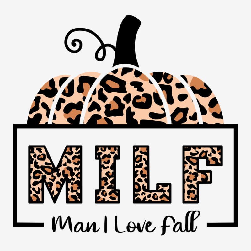 Milf Man I Love Fall Funny Woman Autumn Seasons Lover Sweatshirt Adjustable Cap by cm-arts | Artistshot