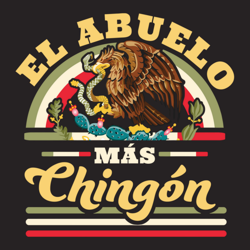 El Abuelo Mas Chingon Funny Mexican Flag Cool Grandpa Regalo Vintage Cap | Artistshot