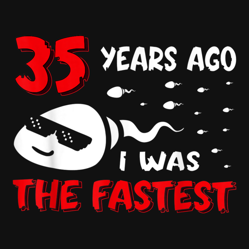 Mens 35 Years Ago I Was The Fastest Funny Birthday Baby Beanies By ...